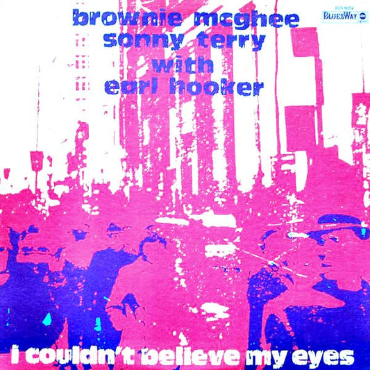 Brownie McGhee And Sonny Terry With Earl Hooker : I Couldn't Believe My Eyes (LP, Album, Quad, Ter)