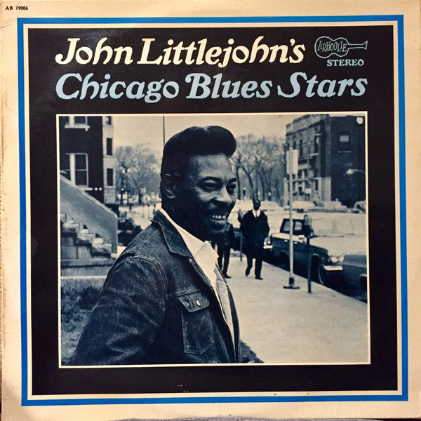 John Littlejohn : John Littlejohn's Chicago Blues Stars (LP, Album)