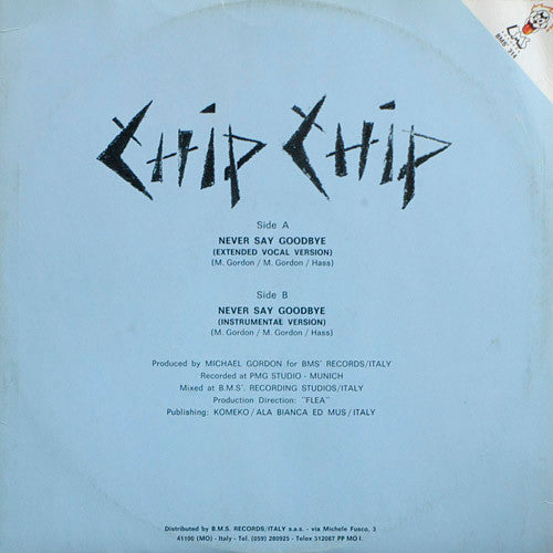 Chip Chip : Never Say Goodbye (12")