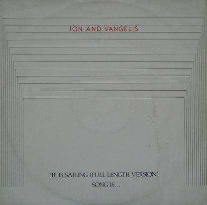 Jon And Vangelis* : He Is Sailing (Full Length Version) / Song Is ... (12", Single)