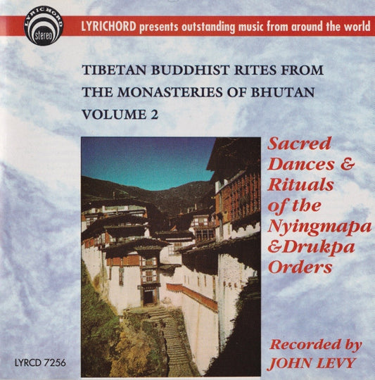 Various : Tibetan Buddhist Rites From The Monasteries Of Bhutan Volume 2: Sacred Dances And Rituals Of The Nyingmapa And Drukpa Orders (CD, Album, RE)