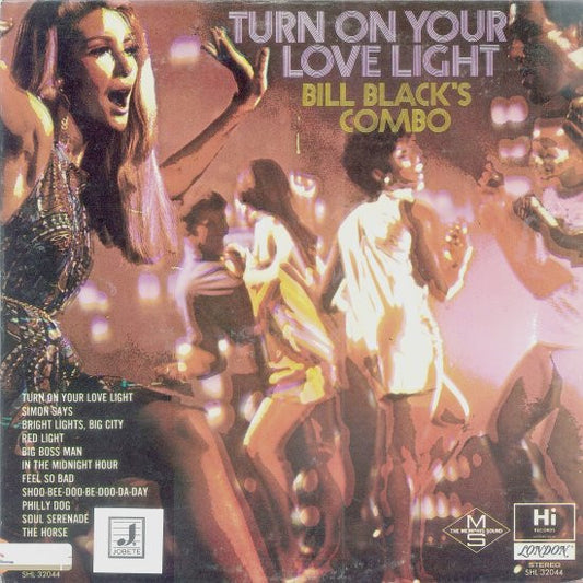 Bill Black's Combo : Turn On Your Love Light (LP)