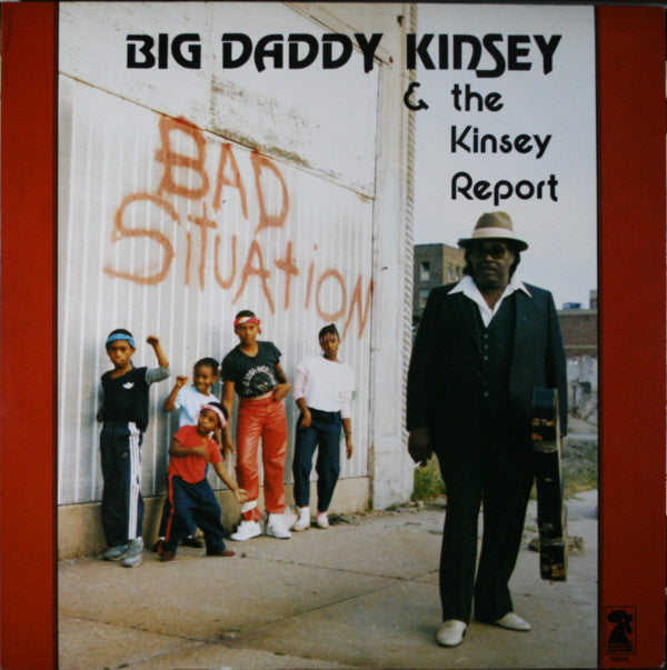 Big Daddy Kinsey & The Kinsey Report : Bad Situation (LP, Album)
