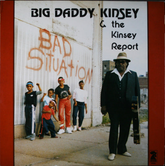 Big Daddy Kinsey & The Kinsey Report : Bad Situation (LP, Album)