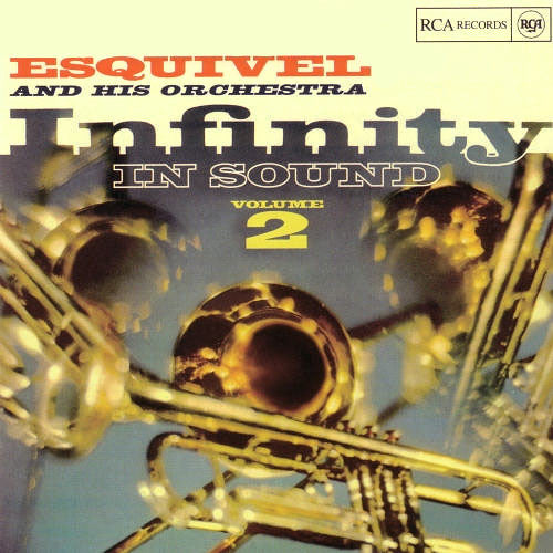 Esquivel And His Orchestra : Infinity In Sound Volume 2 (CD, Album, RE)