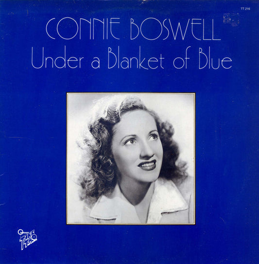 Connie Boswell : Under A Blanket Of Blue (LP, Comp)