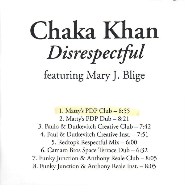 Chaka Khan Featuring Mary J. Blige : Disrespectful  (CDr, Single)
