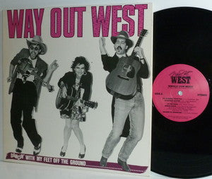 Way Out West (6) : Dancin' With My Feet Off The Ground (LP, Album)