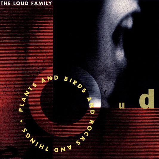 The Loud Family : Plants And Birds And Rocks And Things (CD, Album)