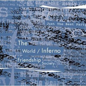The World / Inferno Friendship Society : Just The Best Party (CD, Album)