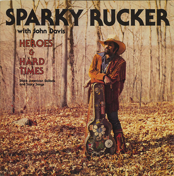 Sparky Rucker : Heroes And Hard Times (LP)