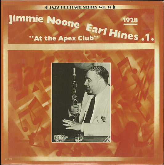 Jimmie Noone, Earl Hines : 1 - "At The Apex Club" 1928 (LP, Comp, RE)