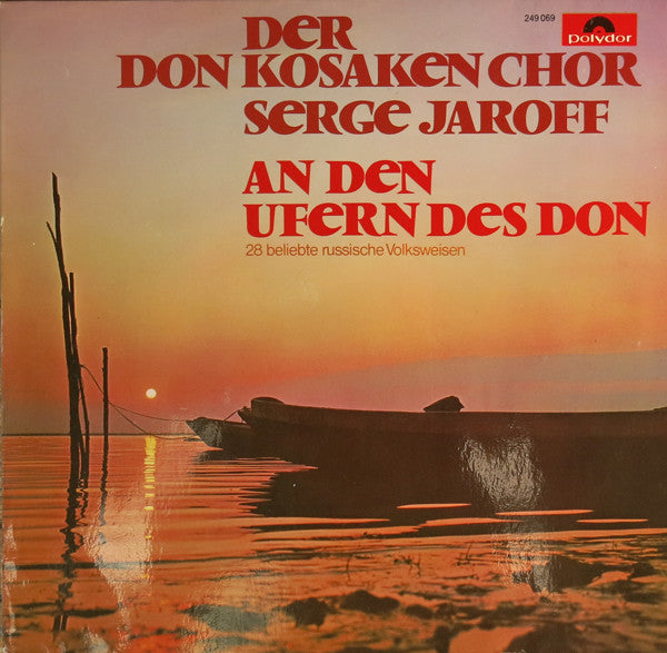 Don Kosaken Chor Serge Jaroff : An Den Ufern Des Don (28 Beliebte Russische Volksweisen) (LP)