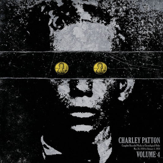 Charley Patton : Complete Recorded Works In Chronological Order Volume 4 (LP, Comp, Ltd, Yel)