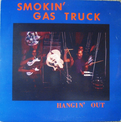 Smokin' Gas Truck : Hangin' Out (LP)