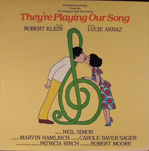 Robert Klein, Lucie Arnaz, Marvin Hamlisch, Carole Bayer Sager : The Original Cast Recording of "They're Playing Our Song" (LP, Album, 53 )