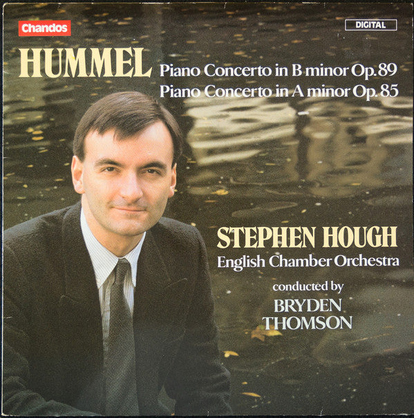 Johann Nepomuk Hummel - Stephen Hough, English Chamber Orchestra, Bryden Thomson : Piano Concerto In B Minor Op. 89 / Piano Concerto In A Minor Op. 85 (LP)