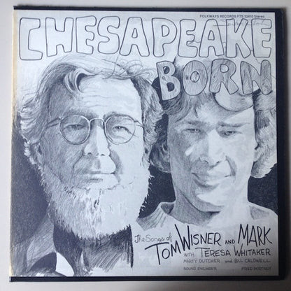 Tom Wisner and Mark* with Teresa Whitaker, Marty Dutcher and Bill Caldwell : Chesapeake Born (LP)