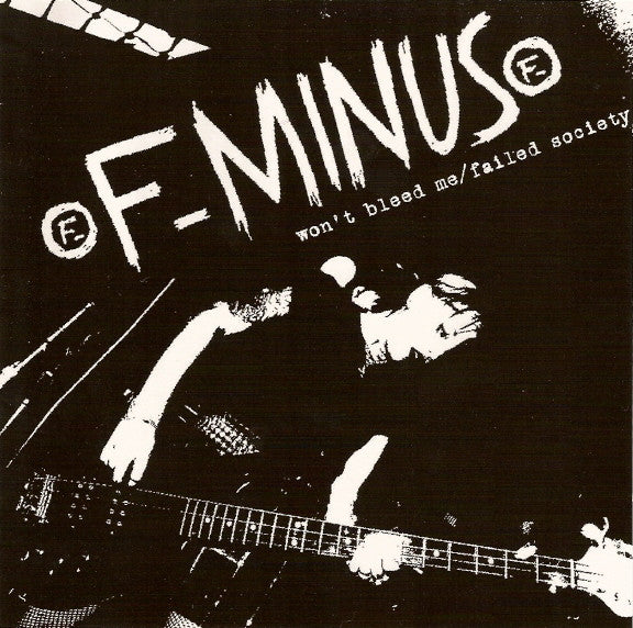 F-Minus : Won't Bleed Me / Failed Society (CD, Comp)