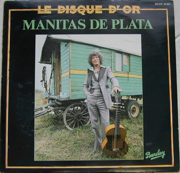 Manitas De Plata : Le Disque D'Or (LP, Album, RE)