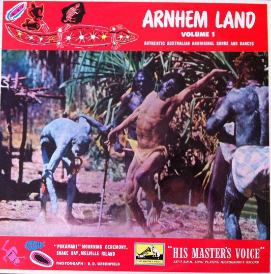 Australian Aborigines : Arnhem Land Volume 1: Authentic Australian Aboriginal Songs And Dances (LP, Album, RE)