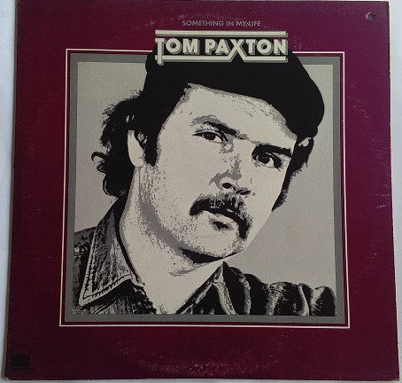 Tom Paxton : Something In My Life (LP)
