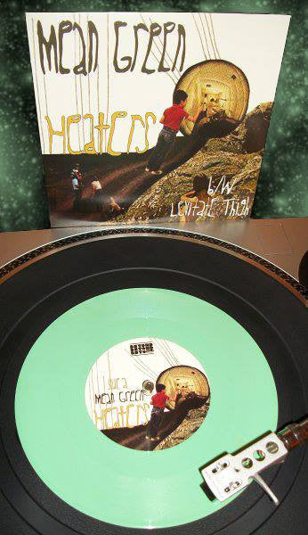 Heaters (2) : Mean Green (7", Ltd, Gre)