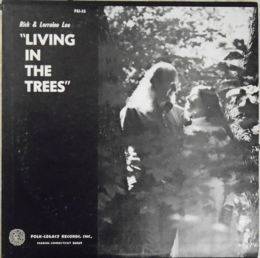 Rick & Lorraine Lee : Living In The Trees (LP, Album)