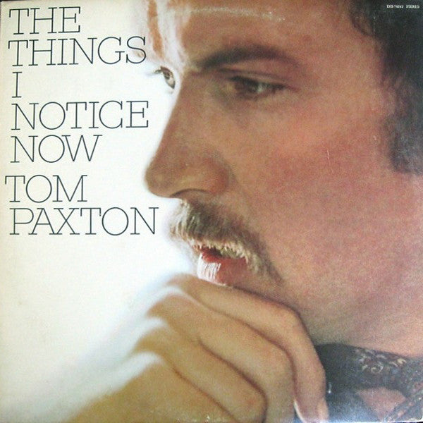 Tom Paxton : The Things I Notice Now (LP, Album)