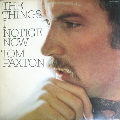 Tom Paxton : The Things I Notice Now (LP, Album)