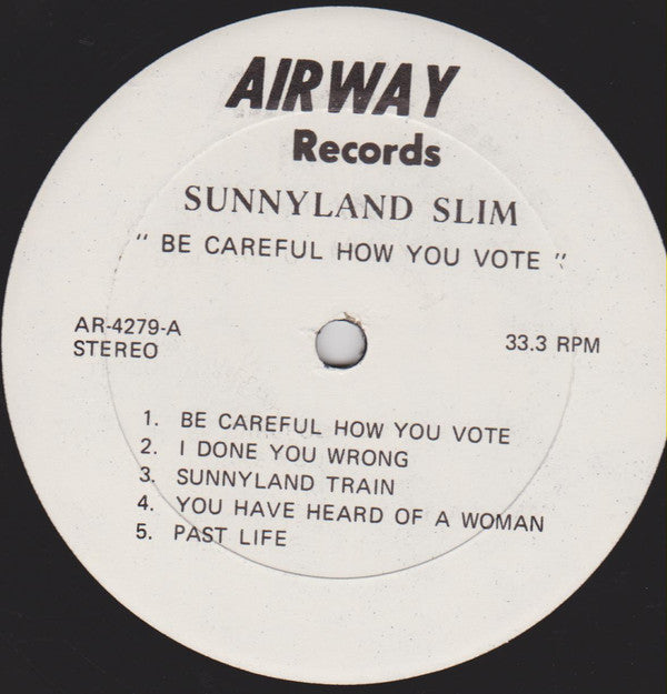 Sunnyland Slim : Be Careful How You Vote (LP, Comp)