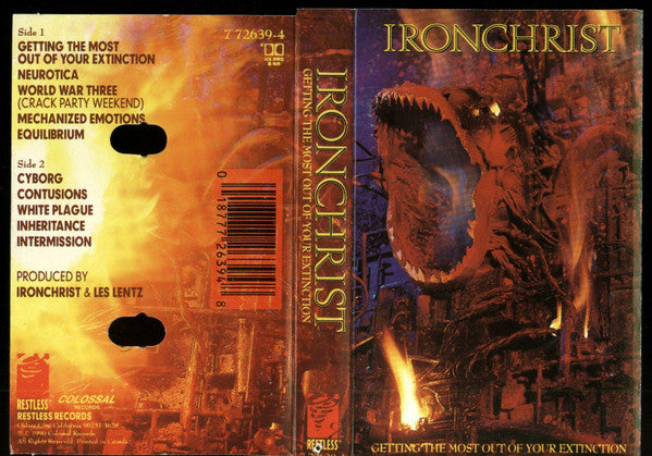 Ironchrist* : Getting The Most Out Of Your Extinction (Cass, Album)