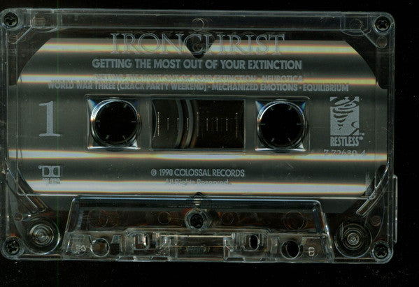 Ironchrist* : Getting The Most Out Of Your Extinction (Cass, Album)