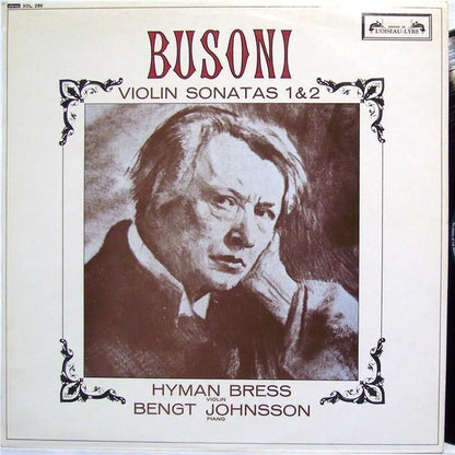 Ferruccio Busoni, Hyman Bress, Bengt Johnsson : Violin Sonatas 1 & 2 (LP)