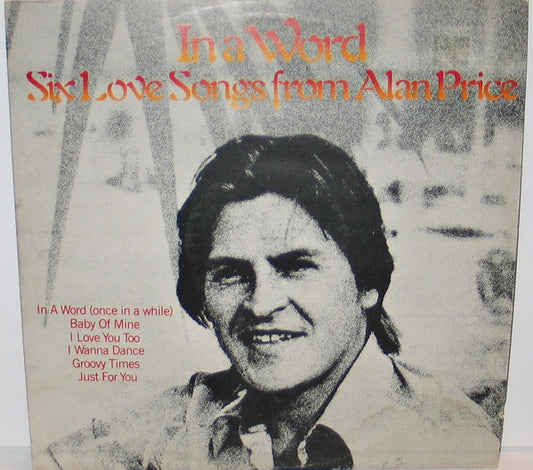 Alan Price : In a Word Six Love Songs by Alan Price (12", EP)