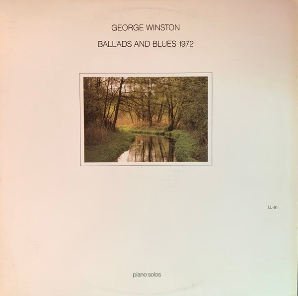 George Winston : Ballads And Blues 1972 (LP, Album, RE)