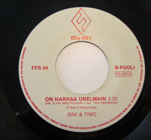 Sini & Timo : Jos Katsot Silmiini Mun / On Harhaa Unelmain (7", Single)