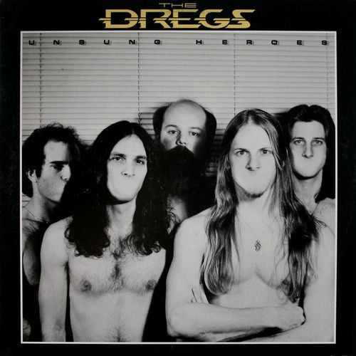 The Dregs* : Unsung Heroes (LP, Album, Hub)