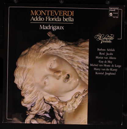 Claudio Monteverdi - Concerto Vocale, René Jacobs : Addio Florida Bella (LP)