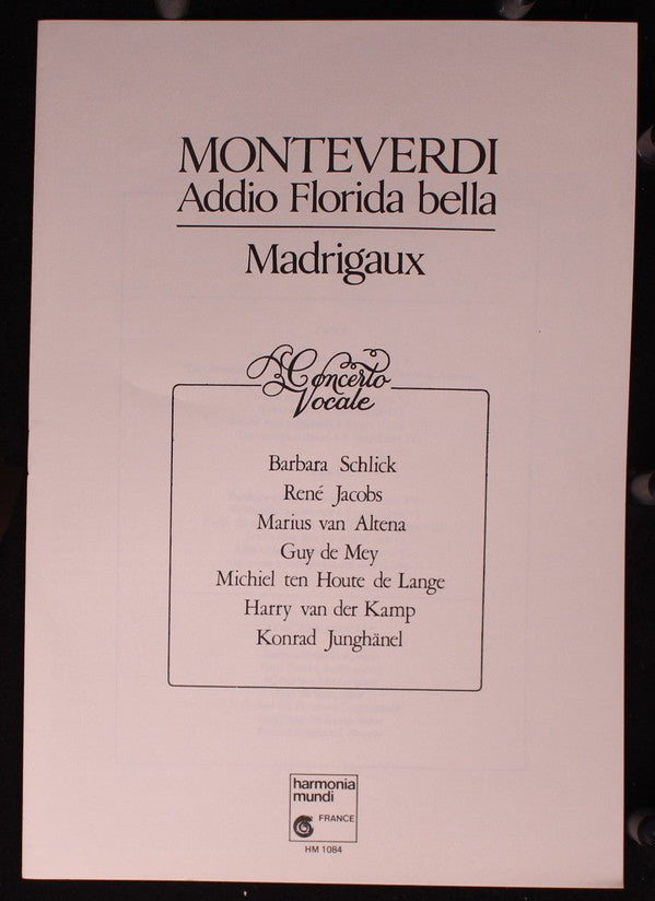 Claudio Monteverdi - Concerto Vocale, René Jacobs : Addio Florida Bella (LP)