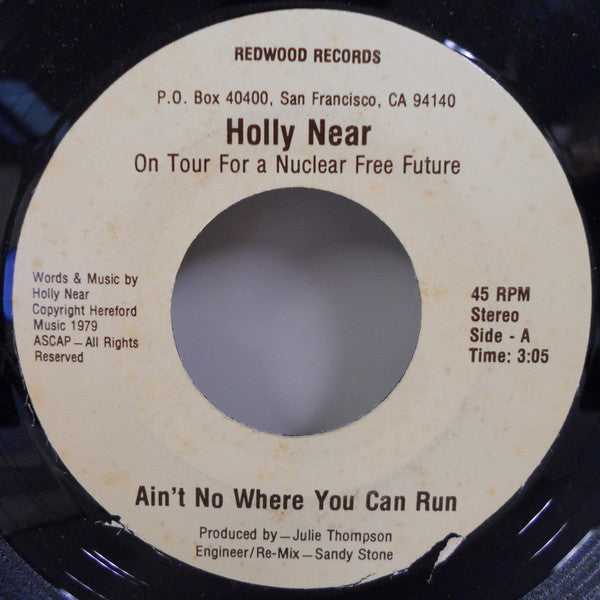 Holly Near : Ain't No Where You Can Run (7")