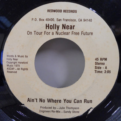 Holly Near : Ain't No Where You Can Run (7")