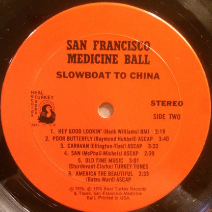 San Francisco Medicine Ball : Slowboat To China (LP, Album)