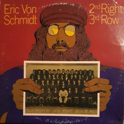 Eric Von Schmidt : 2nd Right 3rd Row (LP, Album, Ter)