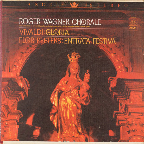 The Roger Wagner Chorale, Antonio Vivaldi, Flor Peeters : Gloria / Entrata Festiva (LP, Album)