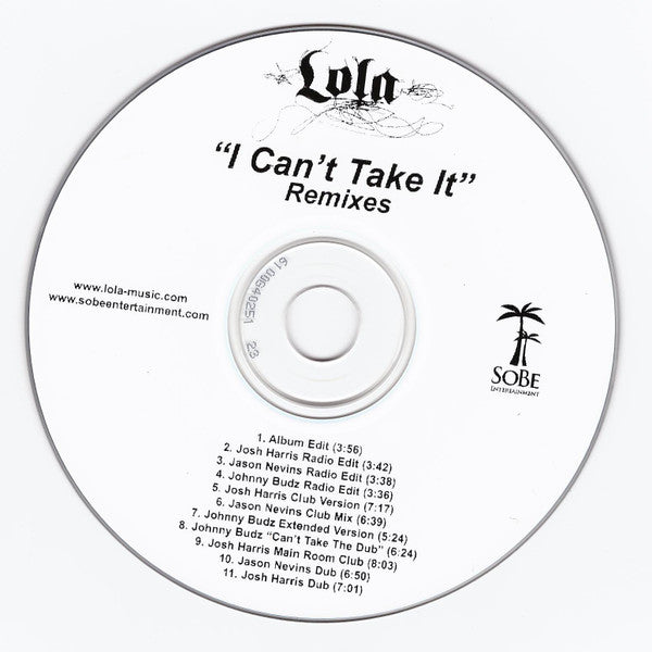 Lola (9) : I Can't Take It (Remixes) (CD, Single, Promo)