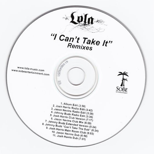 Lola (9) : I Can't Take It (Remixes) (CD, Single, Promo)