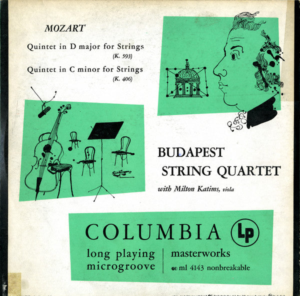 Wolfgang Amadeus Mozart - Budapest String Quartet With Milton Katims : Quintet In D Major For Strings (K. 593) / Quintet In C Minor For Strings (K. 406) (LP, Mono)