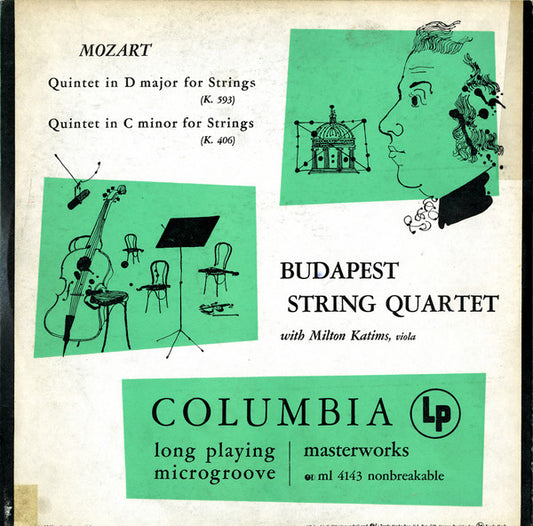 Wolfgang Amadeus Mozart - Budapest String Quartet With Milton Katims : Quintet In D Major For Strings (K. 593) / Quintet In C Minor For Strings (K. 406) (LP, Mono)