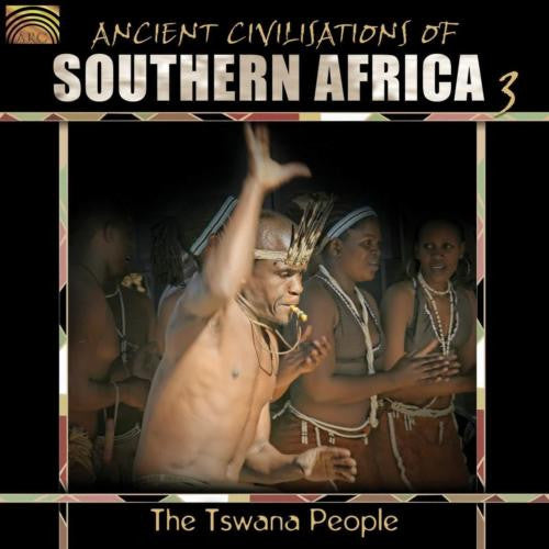 Tswana : Ancient Civilisations Of Southern Africa 3 (CD)